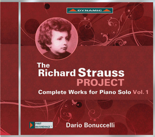 Strauss / Bonuccelli: Richard Strauss Project-Complete Pno Works 1