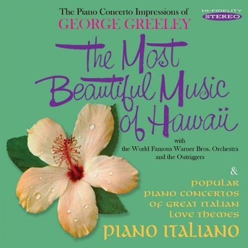 Greeley, George: Most Beautiful Music of Hawaii / Piano Italiano