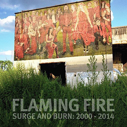 Flaming Fire: Surge and Burn: 2000-2014