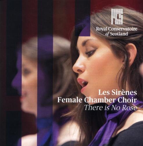 Britten / Les Sirenes: There Is No Rose: Christmas Choral Works