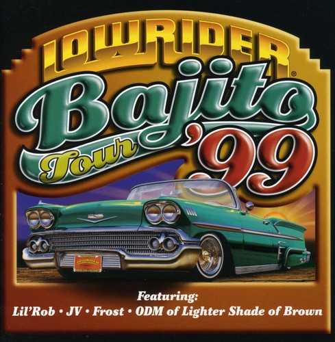 Low Rider Bajito Tour 99 / Various: Lowrider Bajito Tour '99