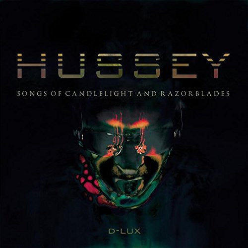 Hussey, Wayne: Songs of Candlelight & Razorblades