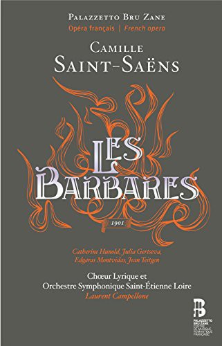 Saint-Saens / Hubnold / Gertseva / Montvidas: Les Barbares