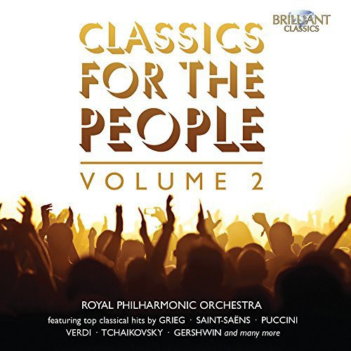 Royal Phil Orch: Classics for the People Vol. 2