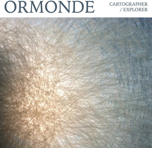 Ormonde: Cartographer / Explorer