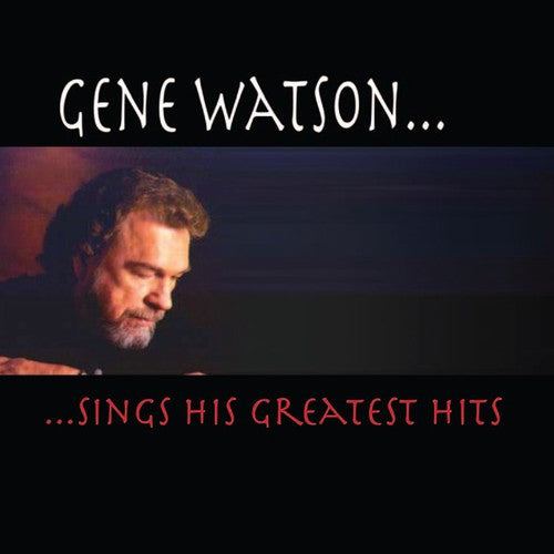 Watson, Gene: Greatest Hits