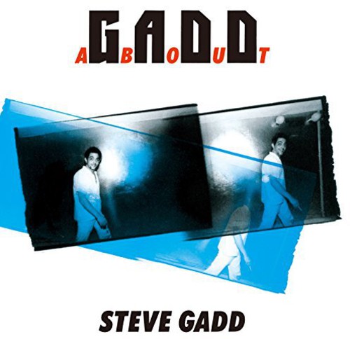 Gadd, Steve: Gadd Abouto