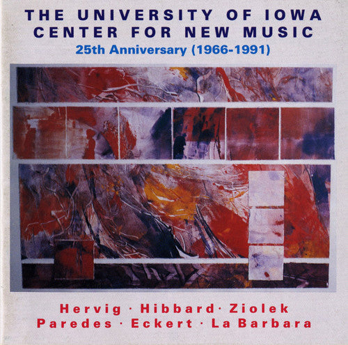 University of Iowa Center New Music: 25 Anniv / Va: University of Iowa Center New Music: 25 Anniversary / Various