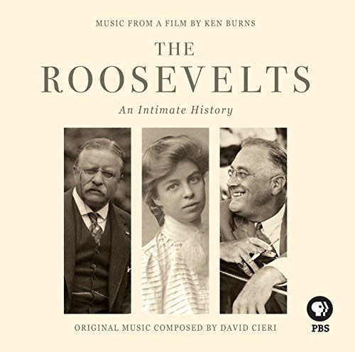 Burns, Ken: Roosevelts / An Intimate History (Original Soundtrack)