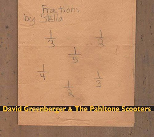 Greenberger, David & Pahltone Scooters: Greenberger, David & Pahltone Scooters : Fractions By Stella