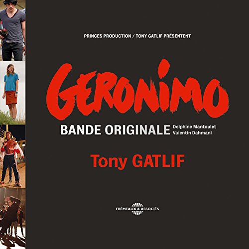 Gatlif, Tony: Gatlif, Tony : Geronimo / O.S.T.