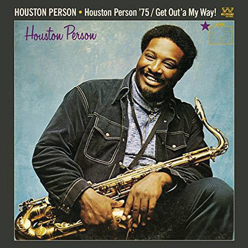 Person, Houston: Houston Person '75 / Get Out'a My Way