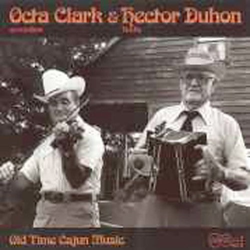 Clark, Octa / Duhon, Hector: Old Time Cajun Music