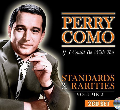 Como, Perry: Standards & Rarities Vol. 2: If I Could Be with