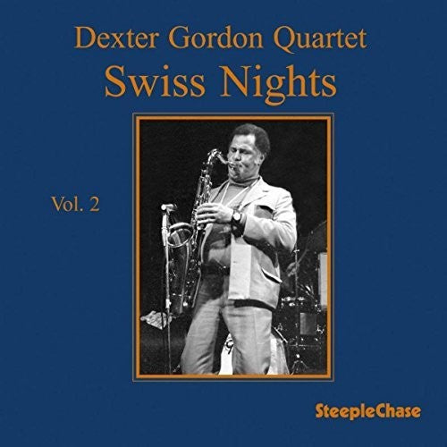 Gordon, Dexter: Swiss Nights 2