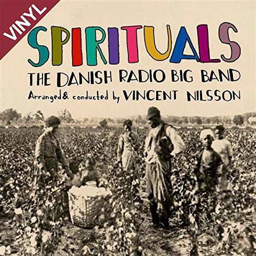 Nilsson, Vincent / Danish Radio Big Band: Spirituals