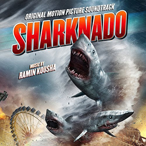 Kousha, Ramin: Sharknado (Original Soundtrack)