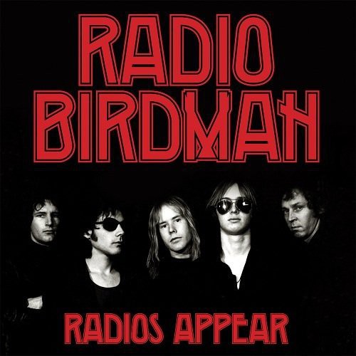 Radio Birdman: Radios Appear (Trafalgar Version)