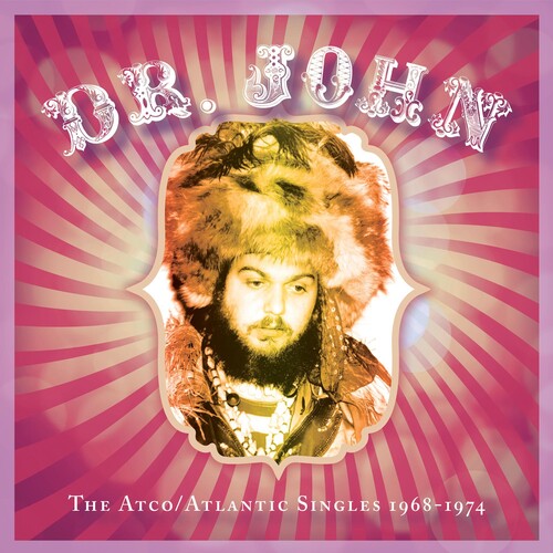Dr John: The Atco/atlantic Singles 1968-1974
