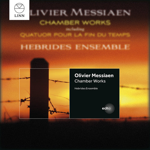 Messiaen / Conway / Hebrides Ens: Chamber Works