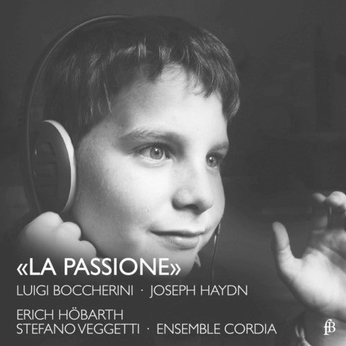 Boccherini / Haydn: La Passione