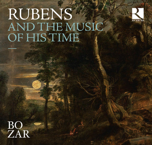 Lassus / Susato / Monteverdi / Rossi / Caccini: Rubens & the Music of His Time