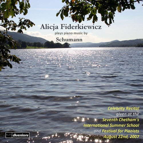 Schumann / Fiderkiewicz: Alicja Fiderkiewicz Celebrity Recital