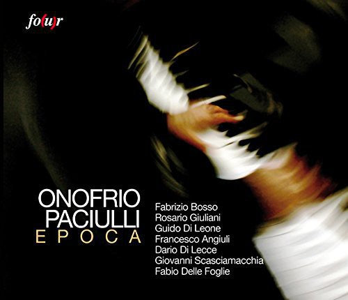 Paciulli, Onofrio: Epoca