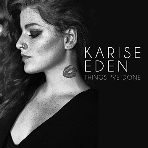 Eden, Karise: Things I've Done