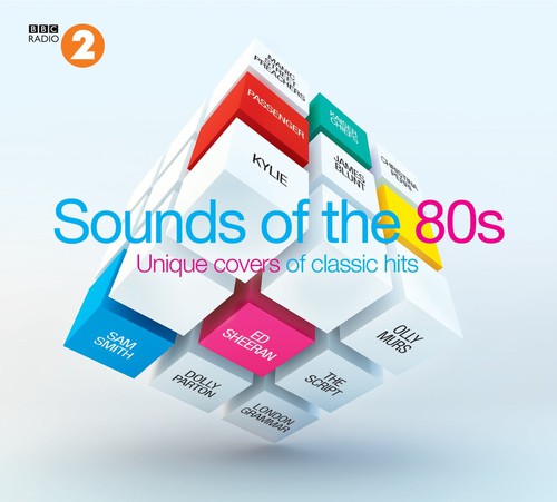 BBC Radio 2's Sounds of the 80s 1: Unique Covers: BBC Radio 2 Sounds of the 80's / Various