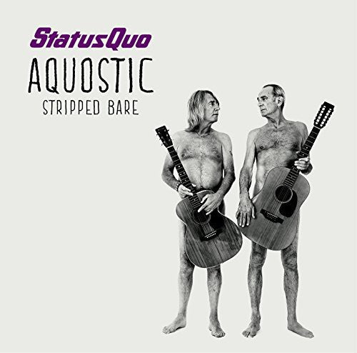 Status Quo: Aquostic (Stripped Bare)