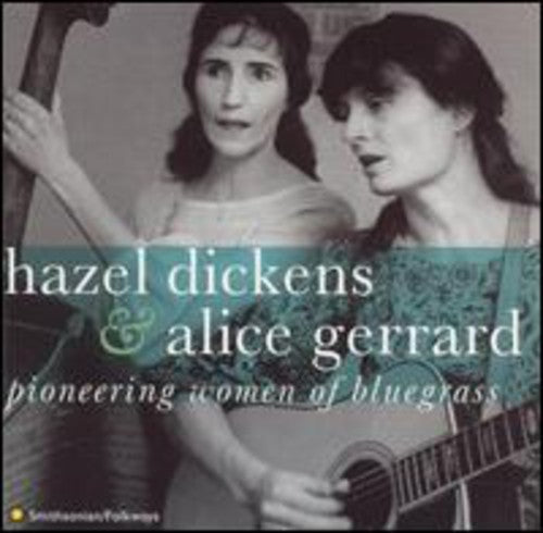 Dickens, Hazel & Gerrard, Alice: Pioneering Women of Bluegrass