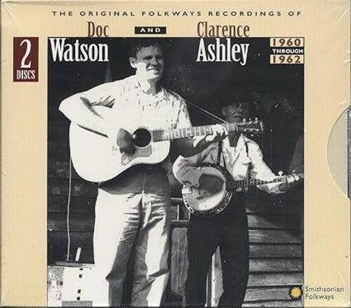 Watson, Doc / Ashley, Clarence: The Original Folkways Recordings 1960-62