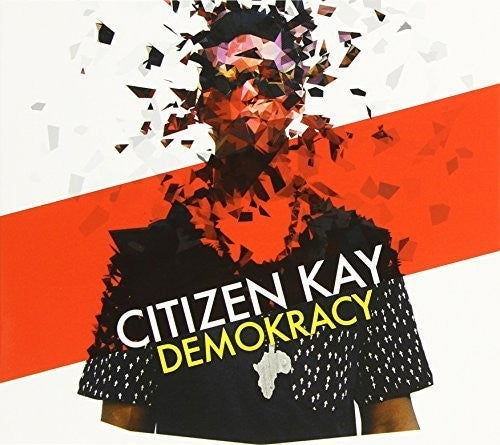 Kay, Citizen: Demokracy