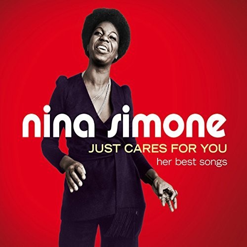 Simone, Nina: Just Cares for You-Her Best Songs