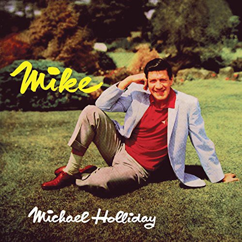 Holliday, Michael: Mike