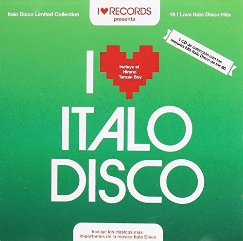 I Love Italo Disco / Various: I Love Italo Disco / Various