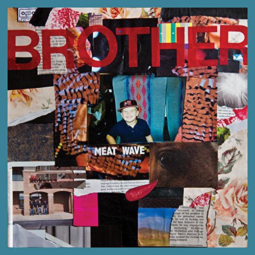 Meatwave: Brother