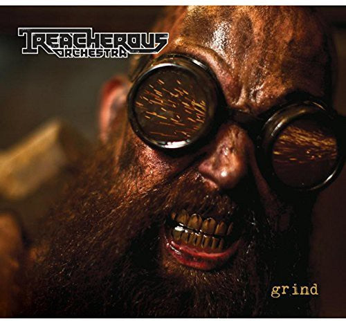 Treacherous Orchestra: Grind