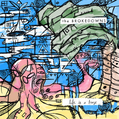 Brokedowns: Life Is a Breeze