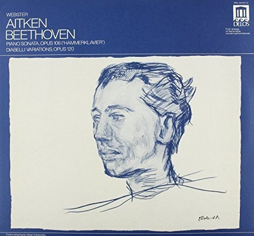 Beethoven / Webster, Aiken: Hammerklavier / Diabelli Variations