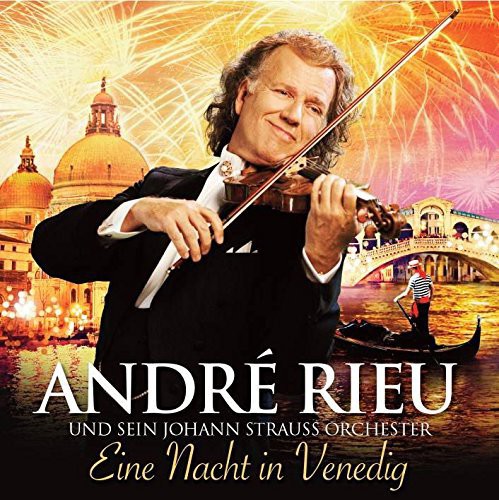 Rieu, Andre: Eine Nacht in Venedig