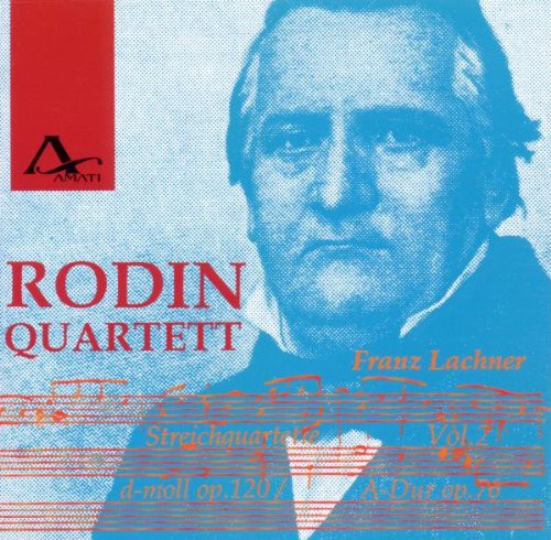 Lachner / Rodin: String Quartets 2