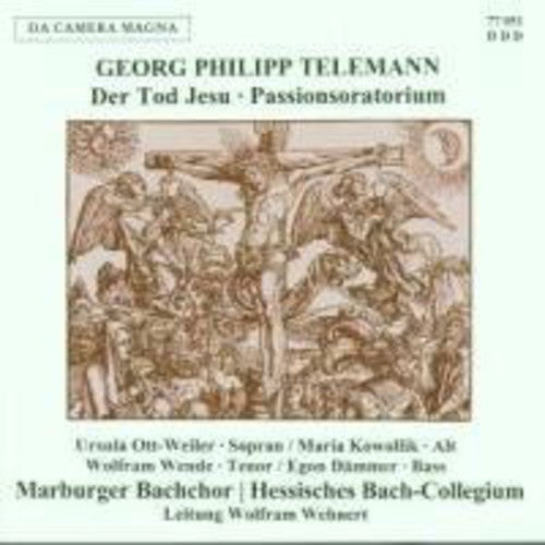 Telemann / Ott-Weiler / Wende / Bachchor: Der Tod Jesu