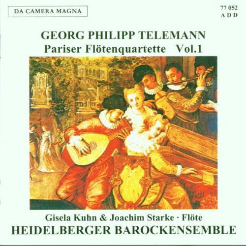 Telemann / Kuhn / Starke: Pariser Floten Quartette 1