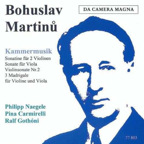 Martinu / Naegele / Carmirelli / Gothoni: Chamber Music