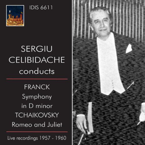 Franck / Tchaikovsky: Sergiu Celibidache Conducts