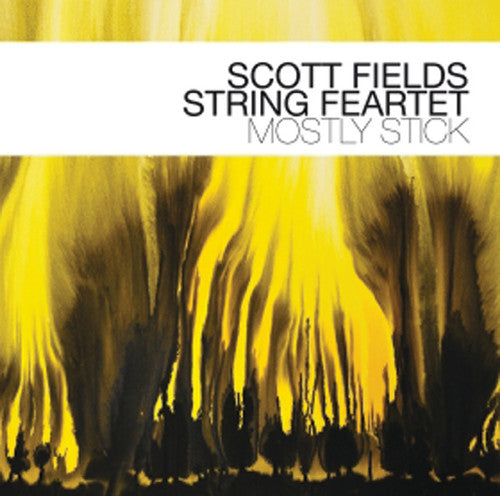 Fields, Scott: Mostly Stick