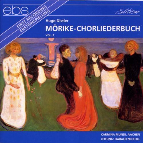 Distler / Carmina Mundi, Nickoll: Morike Chorliederbuch II