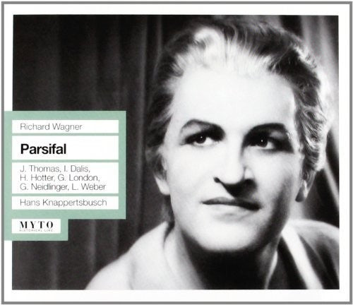 Wagner / Thomas / Dalis / Hotter / Knappertsbusch: Parsifal